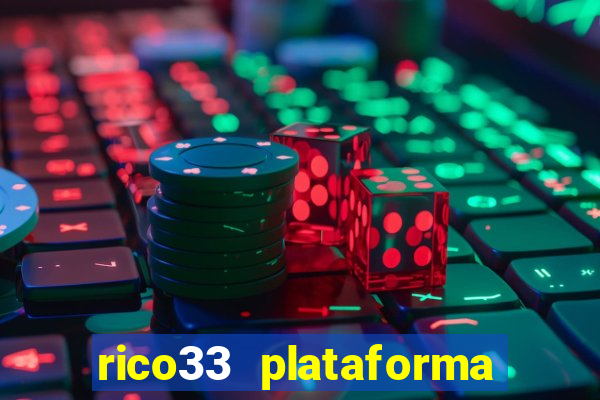 rico33 plataforma de jogos